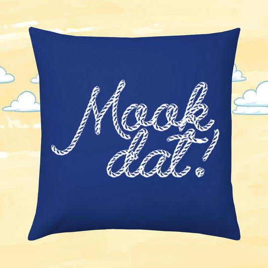 Kissen "Mook dat"