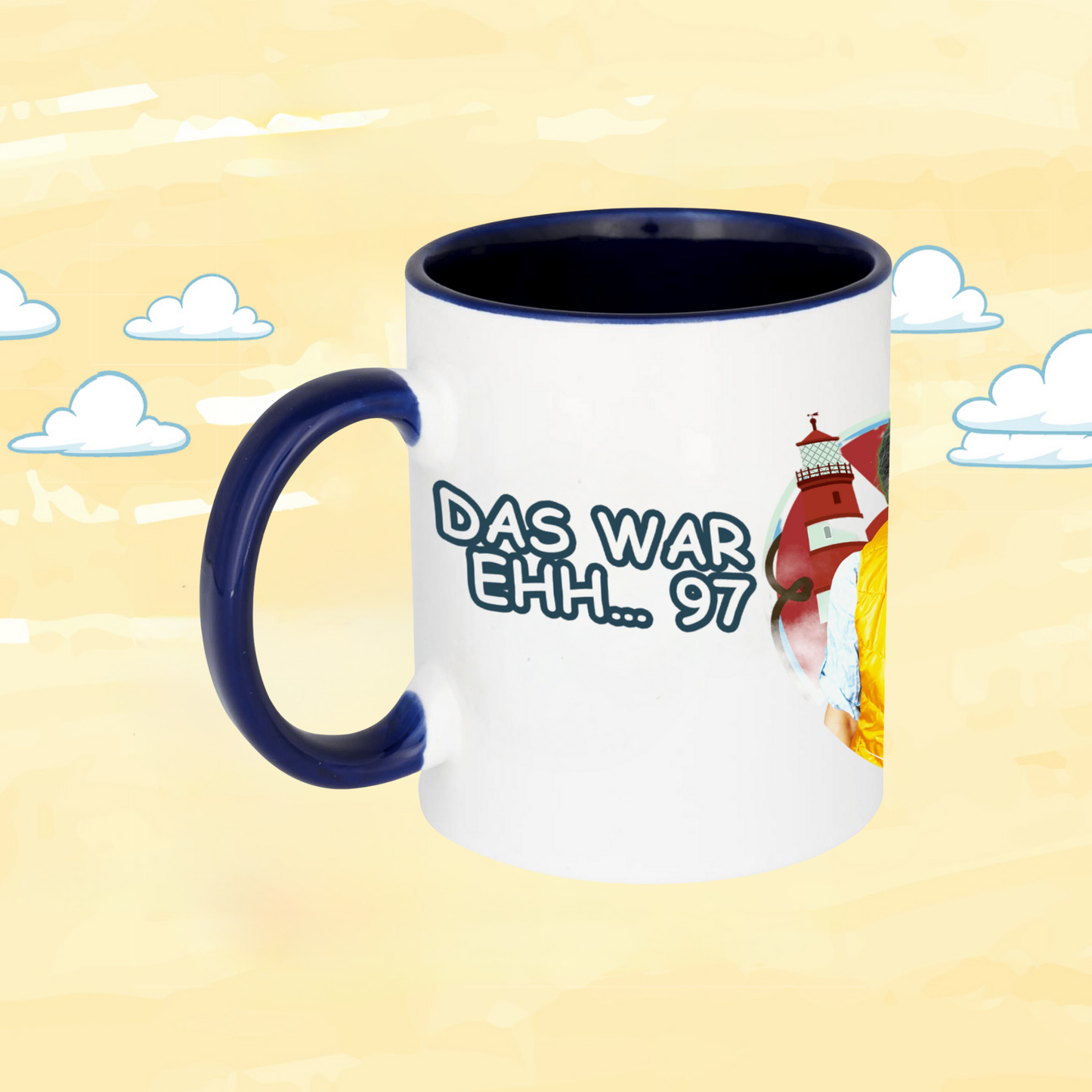 "Das war ehh... 97" Tasse Helga