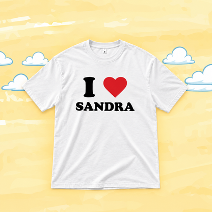 T-Shirt "I love Sandra"