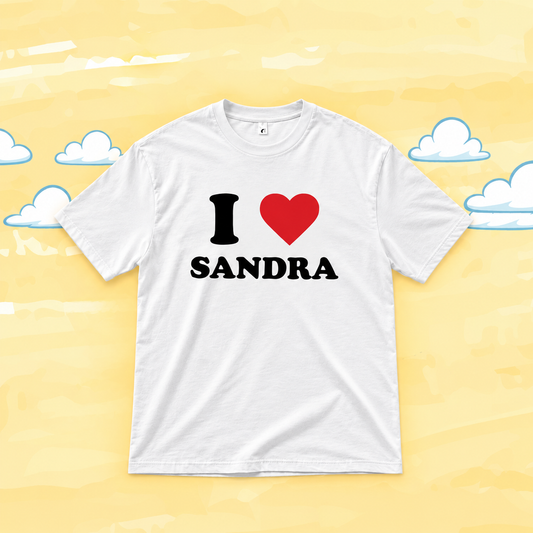 T-Shirt "I love Sandra"